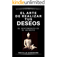 Los mejores  - El arte de realizar tus deseos: El sentimiento es el secreto